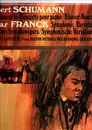 LP - Schumann / Franck - Piano Concerto In A Minor, Op. 54 / Variations Symphoniques