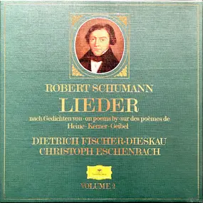 Robert Schumann - Lieder - Volume 2