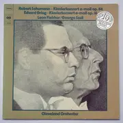 LP - Schumann ,  Grieg/ L. Fleisher , The Cleveland Orchestra , G. Szell - Klavierkonzert A-moll, Op. 54 / Klavierkonzert A-moll, Op. 16