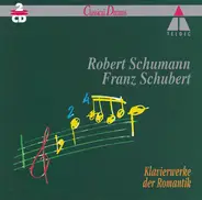 Schumann / Schubert - Klavierwerke Der Romantik