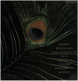 Robert Schumann - Fantasiestücke op.12, Impromptus Scherzi