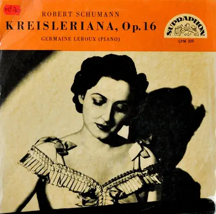 Robert Schumann , Germaine Leroux - Kreisleriana, Op.16