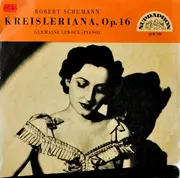 10'' - Robert Schumann , Germaine Leroux - Kreisleriana, Op.16