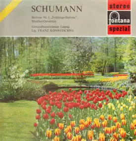 Robert Schumann - 'Spring Symphony' / Manfred Overture, Op.115