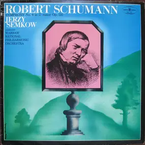 Robert Schumann - Symphony No. 4 In D Minor Op. 120