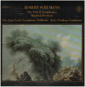 Robert Schumann - The Four Symphonies / Manfred Overture