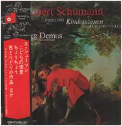 Jörg Demus, R. Schumann, Clara Wieck. - Papillons Kinderszenen (Klavierstücke)