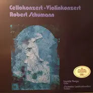 Schumann - Cellokonzert · Violinkonzert