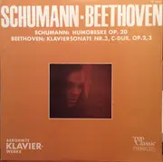 LP - Schumann / Beethoven - Humoreske, Op. 20 / Klaviersonate Nr. 3, C-dur, Op. 2/3