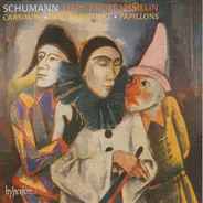 Schumann / Marc-André Hamelin - Carnaval - Fantasiestücke - Papillons