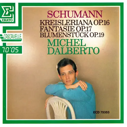 Schumann / Michel Dalberto - Kreisleriana Op. 16, Fantasie Op. 17, Blumenstück Op. 19