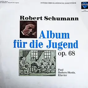 Robert Schumann - Album Für Die Jugend Op. 68 (Paul Badura-Skoda)