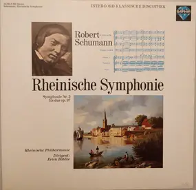 Robert Schumann - Rheinische Symphonie (Symphonie Nr. 3 Es'dur Op. 97)