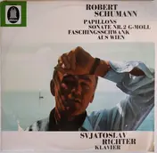 Robert Schumann - Papillons, Sonate Nr. 2 G-Moll, Faschingsschwank Aus Wien