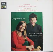 LP - Robert Schumann / Camille Saint-Saëns - Jacqueline Du Pré , Daniel Barenboim , New Philharmonia Orc - Cellokonzert A-moll Op.129 / Cellokonzert Nr.1 A-moll Op.33