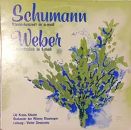 Robert Schumann / Carl Maria von Weber — Lili Kraus - Orchester Der Wiener Staatsoper , Victor Desa - Klavierkonzert In A-moll / Konzertstück In F-moll