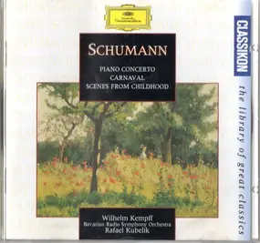 Robert Schumann - Classikon 65: Schumann: Klavierkonzert / Kinderszenen / Carnaval
