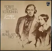 Robert Schumann & Clara Schumann , Beaux Arts Trio - Complete Piano Trios