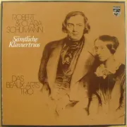 Double LP - Robert Schumann & Clara Schumann / Beaux Arts Trio - Sämtliche Klaviertrios