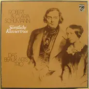 Robert Schumann & Clara Schumann / Beaux Arts Trio - Sämtliche Klaviertrios