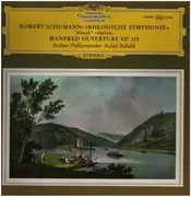 LP - Robert Schumann / Berliner Philharmoniker • Rafael Kubelik - Symphony No.3 'Rhenish' • Manfred Overture