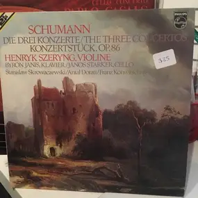 Robert Schumann - Die Drei Konzerte / The Three Concertos