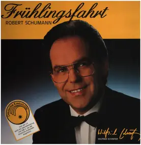 Robert Schumann - Frühlingsfahrt