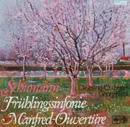 Robert Schumann - Frühlingssinfonie, Manfred-Ouvertüre