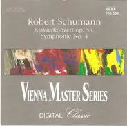 Robert Schumann - Klavierkonzert Op. 54 / Symphonie No. 4