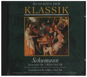 Robert Schumann - Im Herzen Der Klassik: Schumann