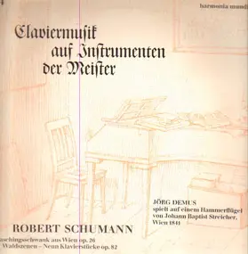 Robert Schumann - Klaviermusik auf Instrumenten der Meister