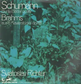 Robert Schumann - Bunte Blätter Op.99 / Aus '6 Klavierstücke' Op.118