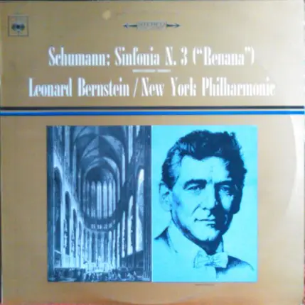 Robert Schumann : Leonard Bernstein / The New York Philharmonic Orchestra - Sinfonia N. 3 ("Renana")