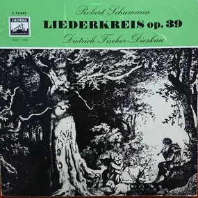 Robert Schumann - Liederkreis Op. 39 - Nach Gedichten Von Joseph Von Eichendorff