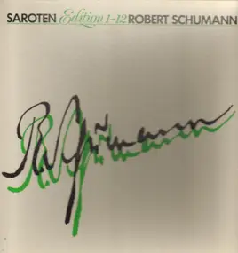 Robert Schumann - Saroten Edition 1-12