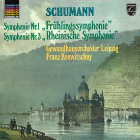 Robert Schumann - Symphonie Nr.1 "Frühlingssinfonie" & Symphonie Nr.3 "Rheinische Sinfonie"