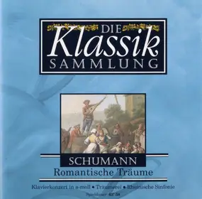 Robert Schumann - Klavierkonzert in a-moll / Träumerei / Rheinische Sinfonie