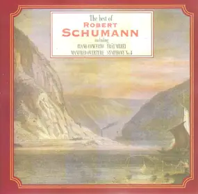 Robert Schumann - The Best Of Robert Schumann