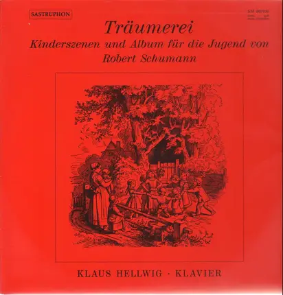 Schumann - Träumerei Kinderszenen und Album, Klaus Hellwig
