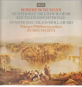 Robert Schumann - Symphonie Nr. 1 B-dur op. 38  * Symphonie Nr. 4 d-moll op. 120