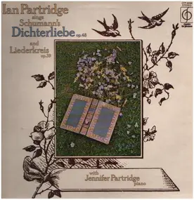 Robert Schumann - Ian Partridge sings Schumann's Dichterliebe, Op. 48 and Liederkreis, Op. 39, Jennifer Partridge, Pi