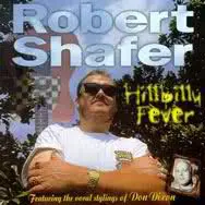 Robert Shafer - Hillbilly Fever Featuring The Vocal Stylings Of Don Dixon