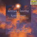 CD - Robert Shaw , Robert Shaw Festival Singers - Appear & Inspire