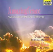 Robert Shaw - Amazing Grace (American Hymns And Spirituals)