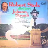 Johann Strauss Jr. - Robert Stolz Dirigiert Johann Strauß