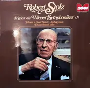 Robert Stolz / Wiener Symphoniker - Robert Stolz Dirigiert Die Wiener Symphoniker (I)