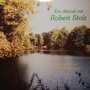 Robert Stolz , Erwin Stephan , Gerhard Becker - Ein Abend Mit Robert Stolz