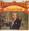 LP - Robert Stolz - Die grossen Erfolge