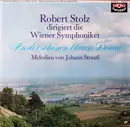 LP - Robert Stolz Dirigiert Die Wiener Symphoniker - An Der Schönen Blauen Donau - Melodien Von Johann Strauß
