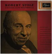 LP - Robert Stolz - Dirigiert seine Welterfolge